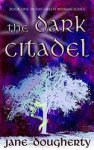 The Dark Citadel by Jane Dougherty