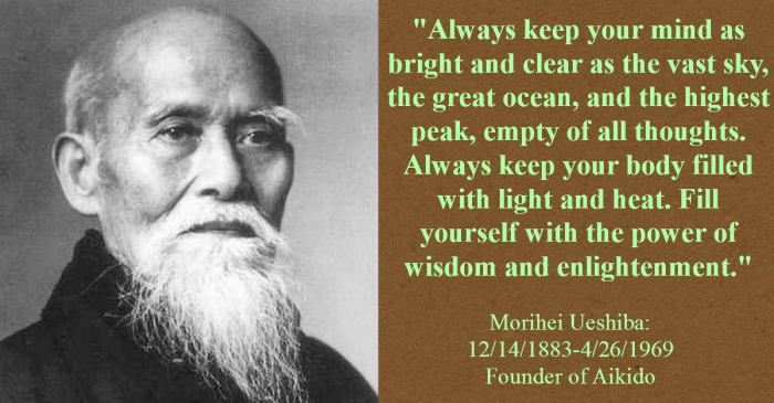 Morihei Ueshiba Quote of Enlightenment.