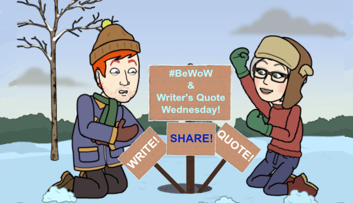 BeWoW and Writer's Quote Wednesday