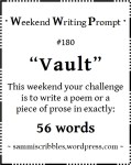 Weekend Writing Prompt 180 Vault badge. Black text on white background.